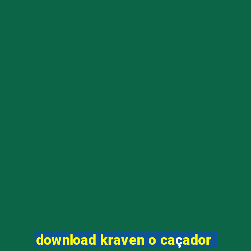 download kraven o caçador